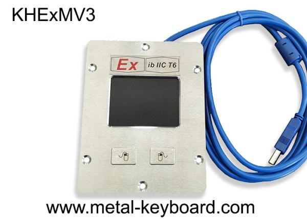 Quality Mounted IP65 Metal Explosion Proof Keyboard Touchpad Mouse With 2 Buttons Ex Ib for sale