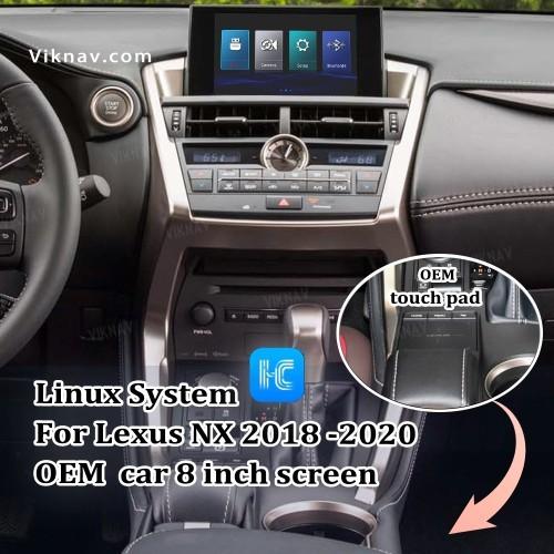 Quality Viknav Linux System For Lexus NX 2018 -2020 Wireless Apple CarPlay Android Auto only support original car 8 inch Screen for sale
