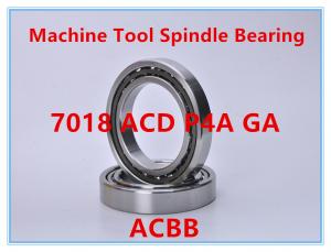 China 7018 ACD P4A GA Machine Tool Spindle Bearing wholesale